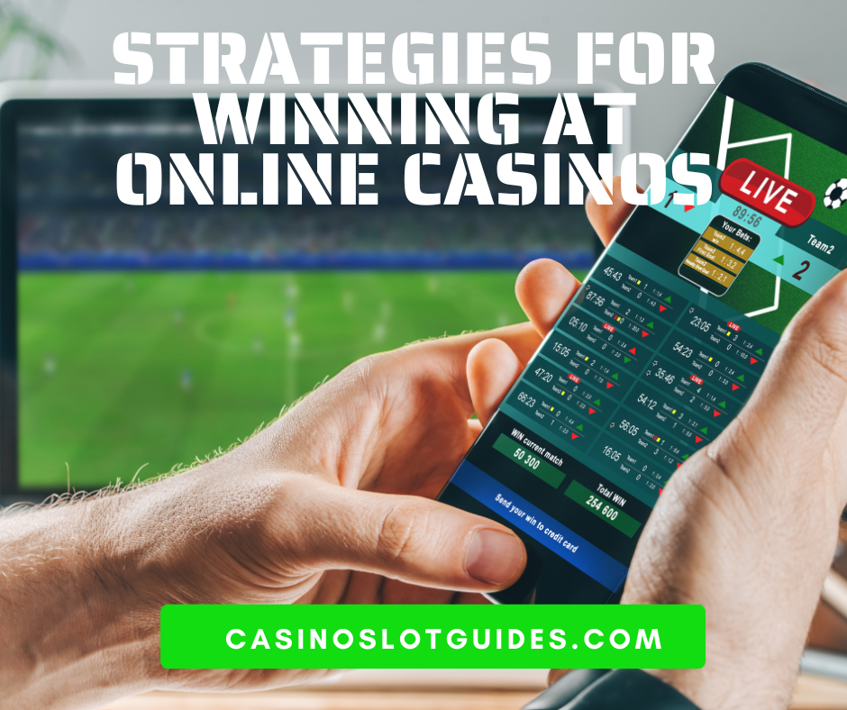 Strategies for winning at Online Casinos